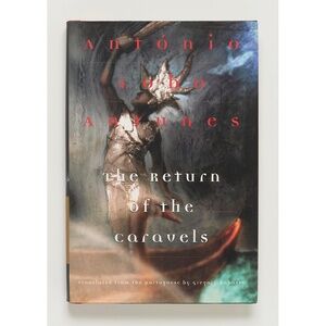 THE RETURN OF THE CARAVELS - Antonio Lobo Antunes - Grove Press, 2002